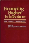 Financing Higher Education : The Public Investment - Book