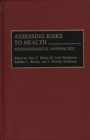 Assessing Risks to Health : Methodologic Approaches - Book