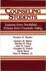 Counseling Students : Lessons from Northfield . . . Echoes from Fountain Valley - Book