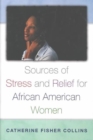 Sources of Stress and Relief for African American Women - Book