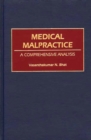 Medical Malpractice : A Comprehensive Analysis - Book