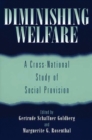 Diminishing Welfare : A Cross-National Study of Social Provision - Book