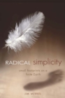 Radical Simplicity : Small Footprints on a Finite Earth - Book