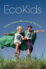 EcoKids : Raising Children Who Care for the Earth - Book