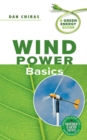 Wind Power Basics : A Green Energy Guide - Book