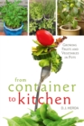 From Container to Kitchen : Growing Fruits and Vegetables in Pots - Book