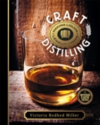 Craft Distilling : Making Liquor Legally at Home - Book