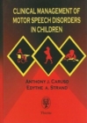 Clinical Management of Motor Speech Disorders in Children - Book