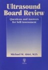 Ultrasound Board Review : Q & A for Self-Assessment - Book