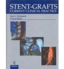 Stent-Grafts : Current Clinical Practice - Book