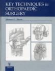 Key Techniques in Orthopaedic Surgery - Book