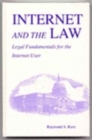 Internet and the Law : Legal Fundamentals for the Internet User - Book