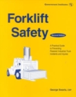 Forklift Safety : A Practical Guide to Preventing Powered Industrial Truck Incidents and Injuries - Book