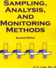 Sampling, Analysis, and Monitoring Methods : A Guide to EPA and OSHA Requirements - Book