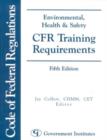 Environmental, Health & Safety CFR Training Requirements - Book