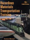 Hazardous Materials Transportation Training : Student's Manual - Book