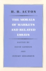 Morals of Markets & Related Essays - Book