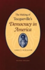 Making of Tocqueville's 'Democracy in America', 2nd Edition : . - Book