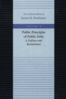 Public Principles of Public Debt -- A Defense & Restatement - Book
