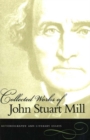 Collected Works of John Stuart Mill, Volume 1 : Autobiography & Literary Essays - Book