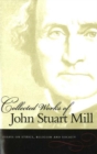 Collected Works of John Stuart Mill, Volume 10 : Essays on Ethics, Religion & Society - Book