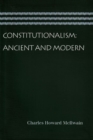 Constitutionalism : Ancient & Modern - Book