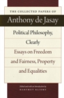 Political Philosophy, Clearly : Essays on Freedom & Fairness, Property & Equalities - Book