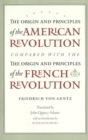 Origin & Principles of the American Revolution Compared with the Origin & Principles of the French Revolution - Book