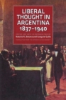 Liberal Thought in Argentina, 18371940 - Book