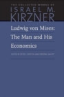 Ludwig von Mises : The Man and His Economics - Book