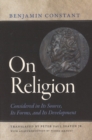 On Religion : Considered in Its Source, Its Forms, and Its Developments - Book