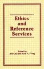 Ethics and Reference Services - Book