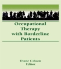Occupational Therapy With Borderline Patients - Book