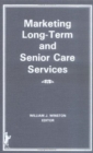 Marketing Long-Term and Senior Care Services - Book