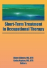 Short-Term Treatment in Occupational Therapy - Book