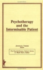 Psychotherapy and the Interminable Patient - Book