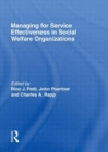 Managing for Service Effectiveness in Social Welfare Organizations - Book