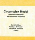 Circumplex Model : Systemic Assessment and Treatment of Families - Book