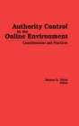Authority Control in the Online Environment : Considerations and Practices - Book