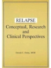 Relapse : Conceptual Research and Clinical Perspectives - Book