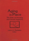 Aging in Place : The Role of Housing and Social Supports - Book