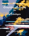 Simplified Astronomy for Astrologers - Book