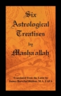 Six Astrological Treatises by Masha'allah - Book