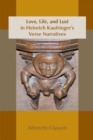 Love, Life, and Lust in Heinrich Kaufringer`s Verse Narratives - Book