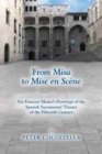 From Misa to Mise en Scene - Fra Francesc Moner's Prototype of the Spanish Sacramental Theater of the Fifteenth Century - Book