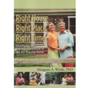 Right House, Right Place, Right Time : Home Community & Lifestyle Preferences of Boomers & Seniors - Book