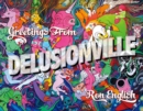 Greetings From Delusionville - Book