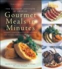 Culinary Institute of America's Gourmet Meals in Minutes - Book