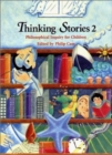 Thinking Stories 2 : Philosophical Inquiry for Children - Book