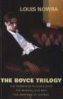 The Boyce Trilogy : The Woman with Dog's Eyes/The Marvellous Boy/The Emperor of Sydney - Book